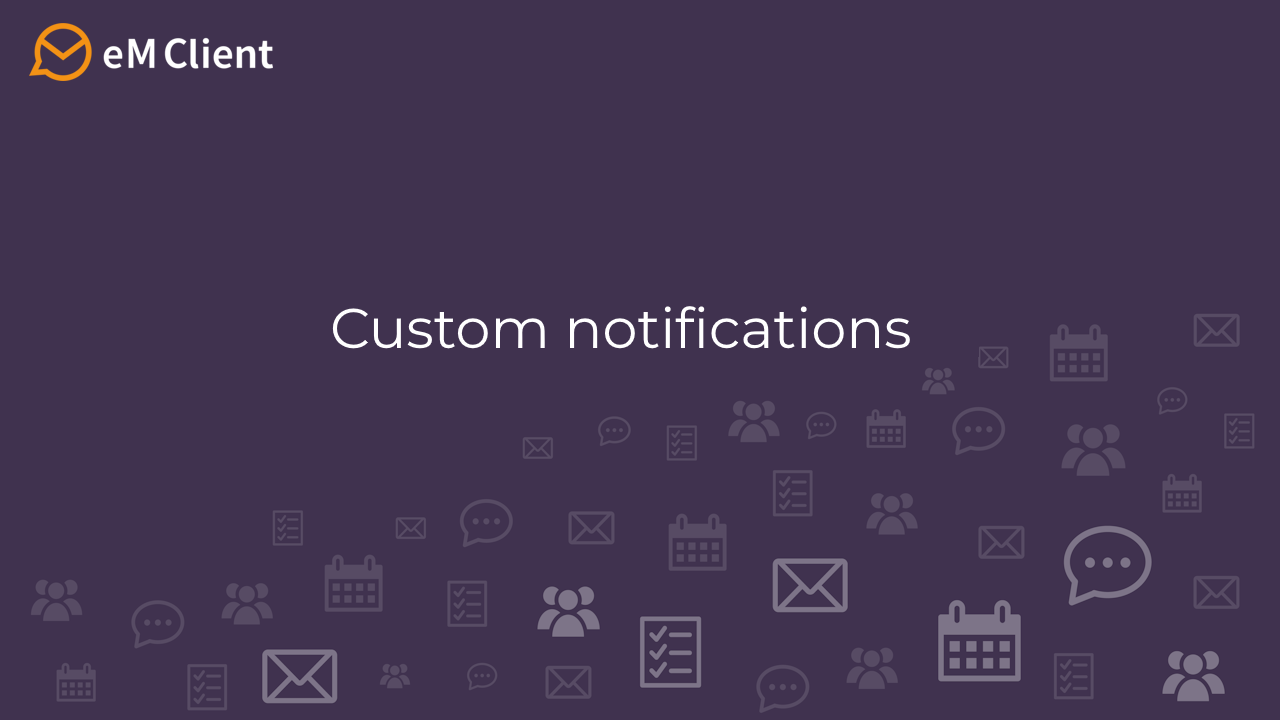Custom notifications