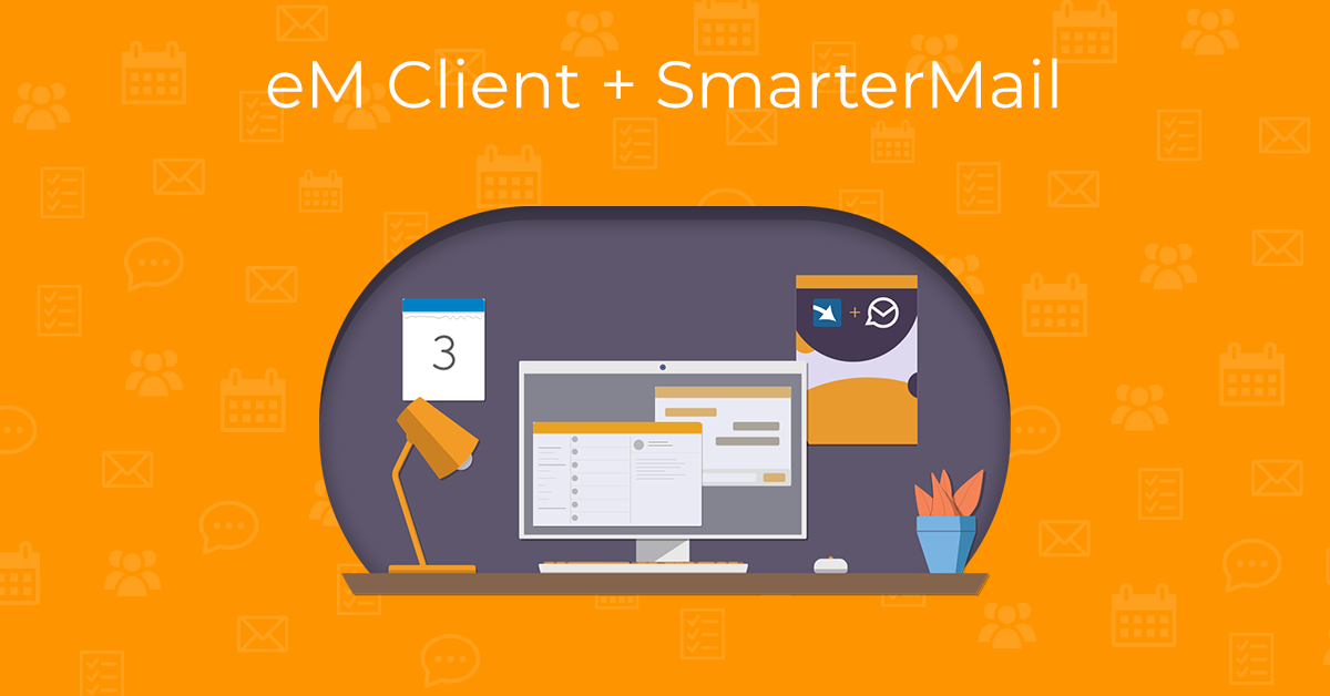 Smooth teamwork: eM Client with SmarterMail
