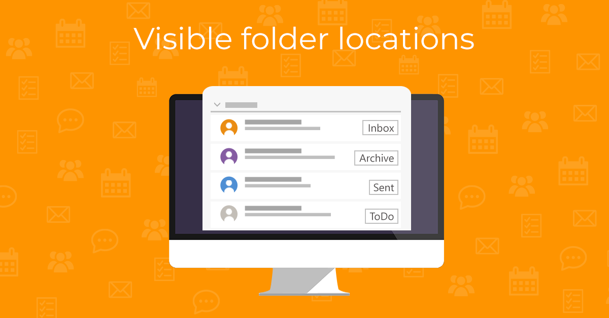 Navigate your mailbox easily with visible folder names